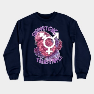 Support Gender Nonconforming Trans People! Crewneck Sweatshirt